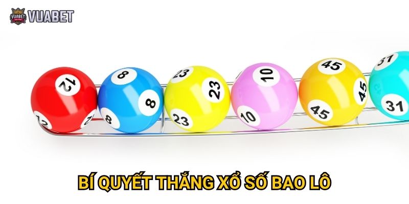 Bí quyết thắng xổ số bao lô