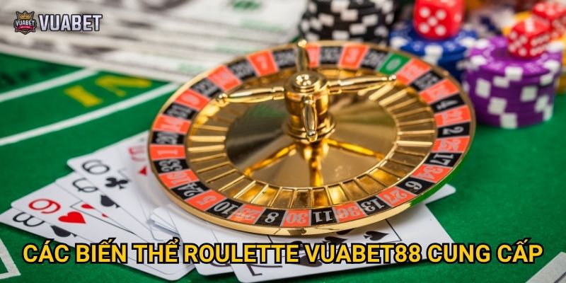 Các biến thể Roulette Vuabet88 cung cấp