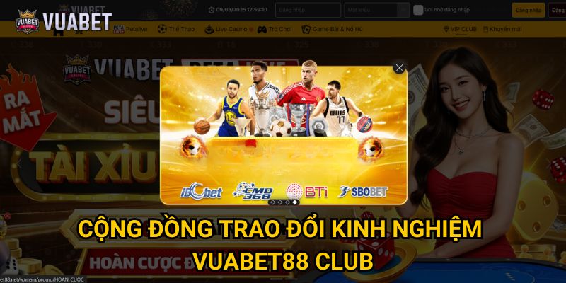 Cộng đồng trao đổi kinh nghiệm Vuabet88 club