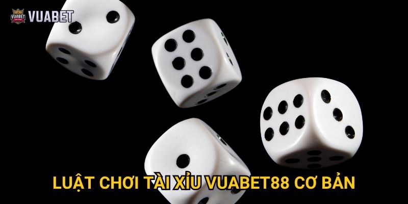Luật chơi Tài Xỉu Vuabet88 cơ bản